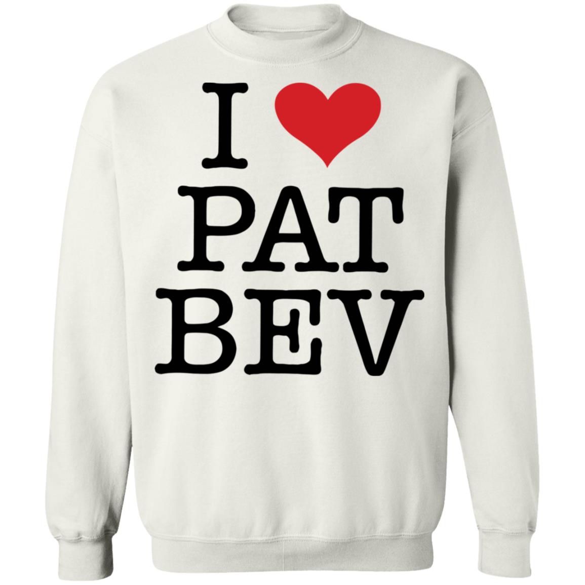 I Love Pat Bev Shirt Panetory – Graphic Design Apparel &Amp; Accessories Online
