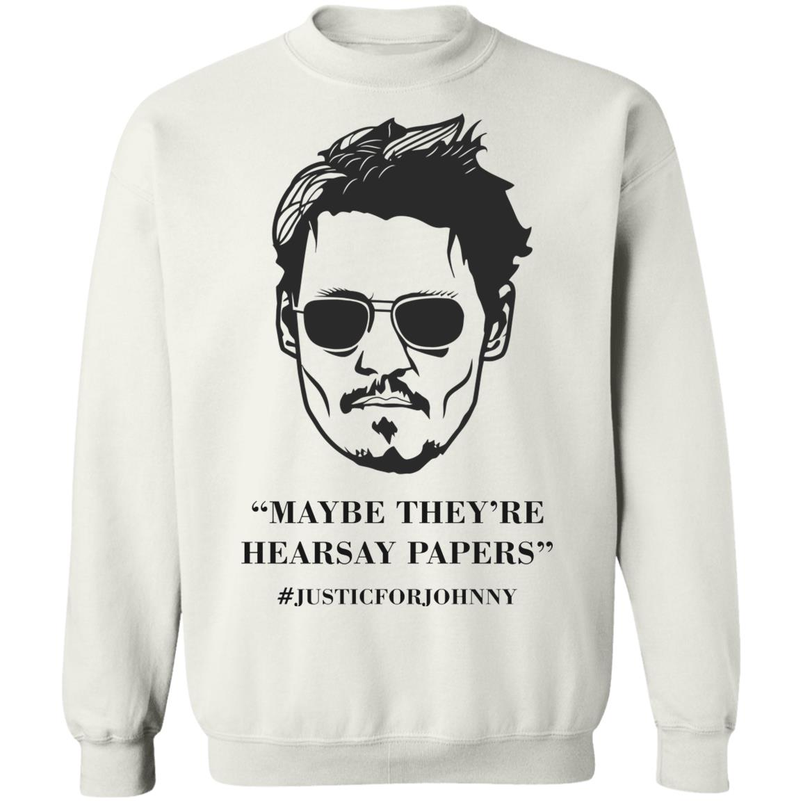 Johnny Maybe They'Re Hearsay Papers #Justicforjohnny Shirt Panetory – Graphic Design Apparel &Amp; Accessories Online