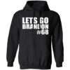 Lets Go Brandon 68 Shirt 2