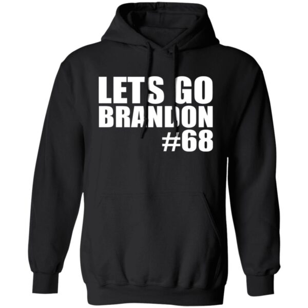 Lets Go Brandon 68 Shirt