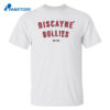 Miami Heat Beat Biscayne Bullies Shirt