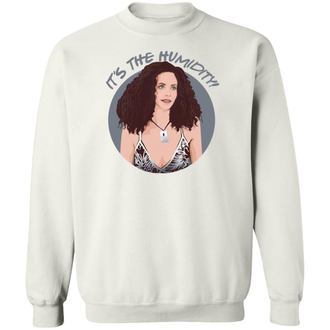 Monica Geller It'S The Humidity Shirt Panetory – Graphic Design Apparel &Amp; Accessories Online