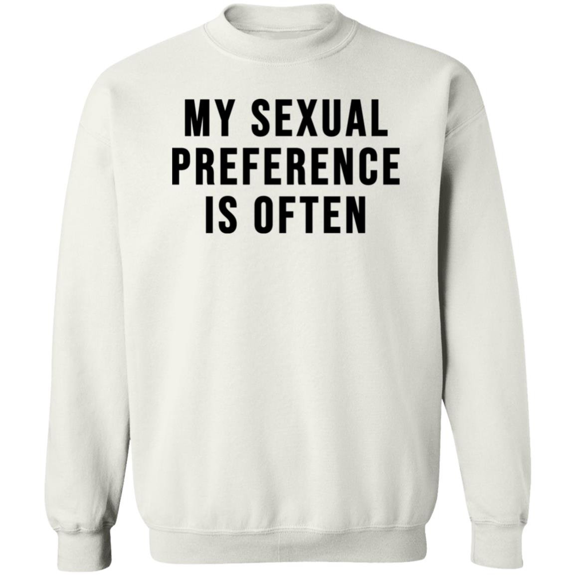 My Sexual Preference Is Often Shirt Panetory – Graphic Design Apparel &Amp; Accessories Online