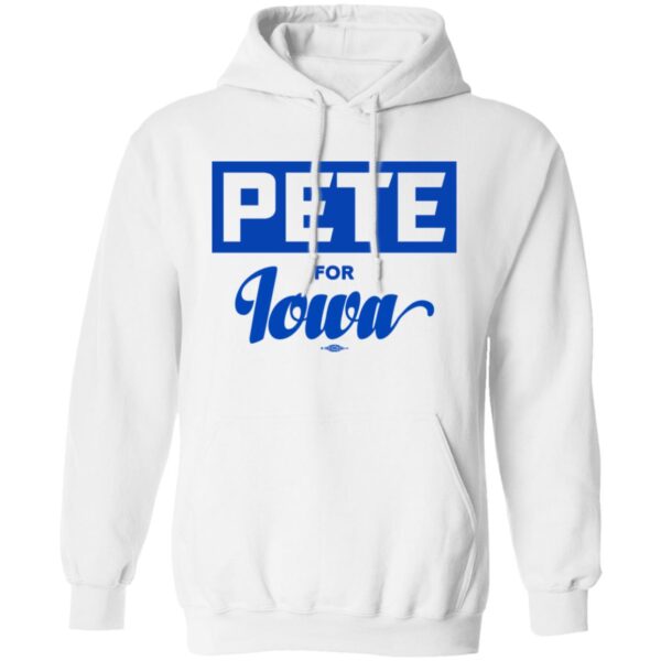 Pete For Iowa Shirt