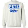 Pete For Iowa Shirt 2