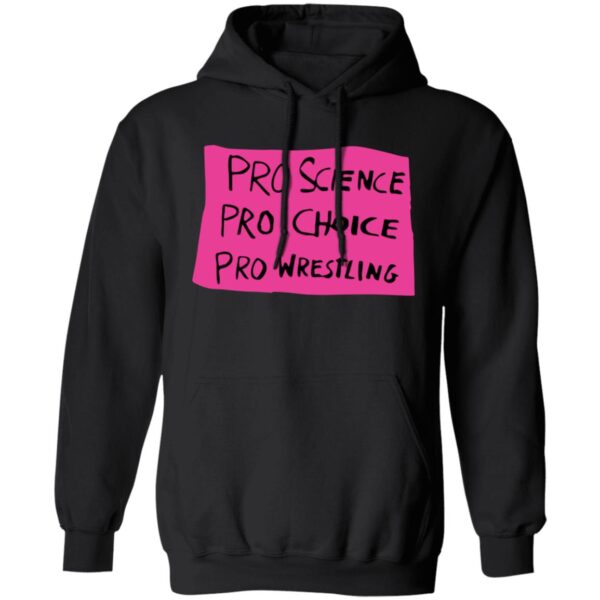 Pro Science Pro Choice Pro Wrestling Shirt