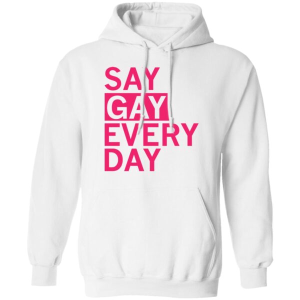 Say Gay Every Day Shirt