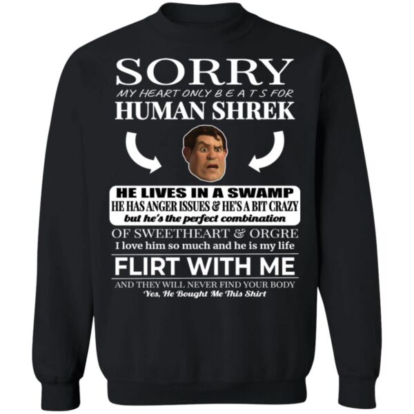 Sorry My Heart Only Beats For Human Shrek He Lives In A Swam Shirt