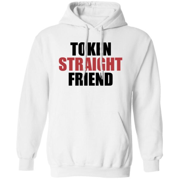 Token Straight Friend Shirt