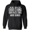 We Are Coming For Everything Our Ancestors Were Denied Shirt 1