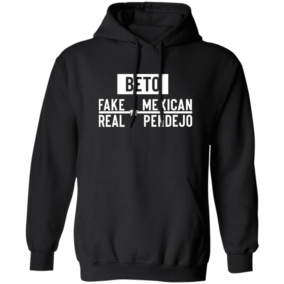 Beto Fake Mexican Real Pendejo Shirt 1