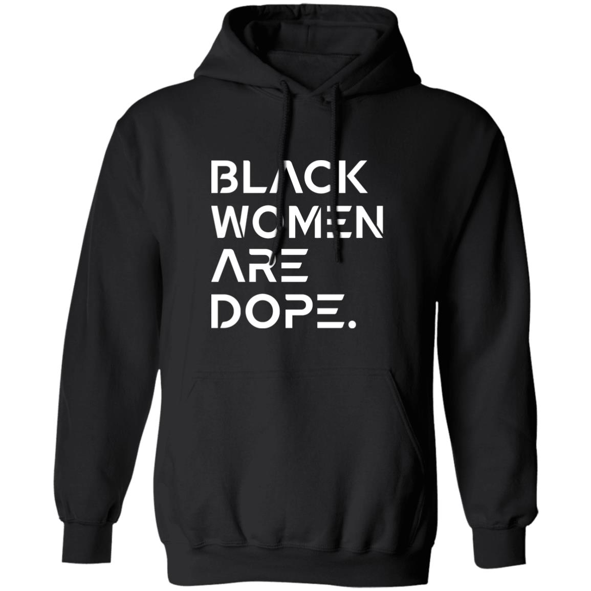 Black Women Are Dope Shirt 1