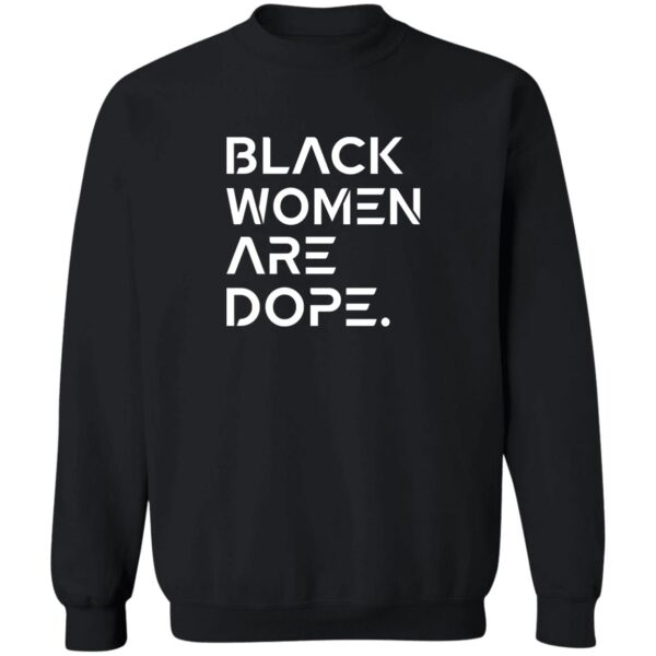 Black Women Are Dope Shirt