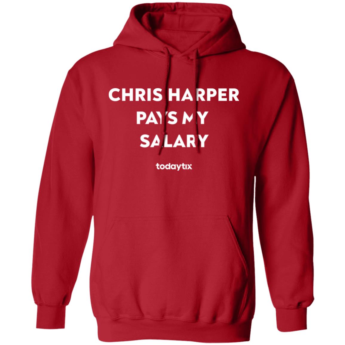 Chris Harper Pays My Salary Shirt Panetory – Graphic Design Apparel &Amp; Accessories Online