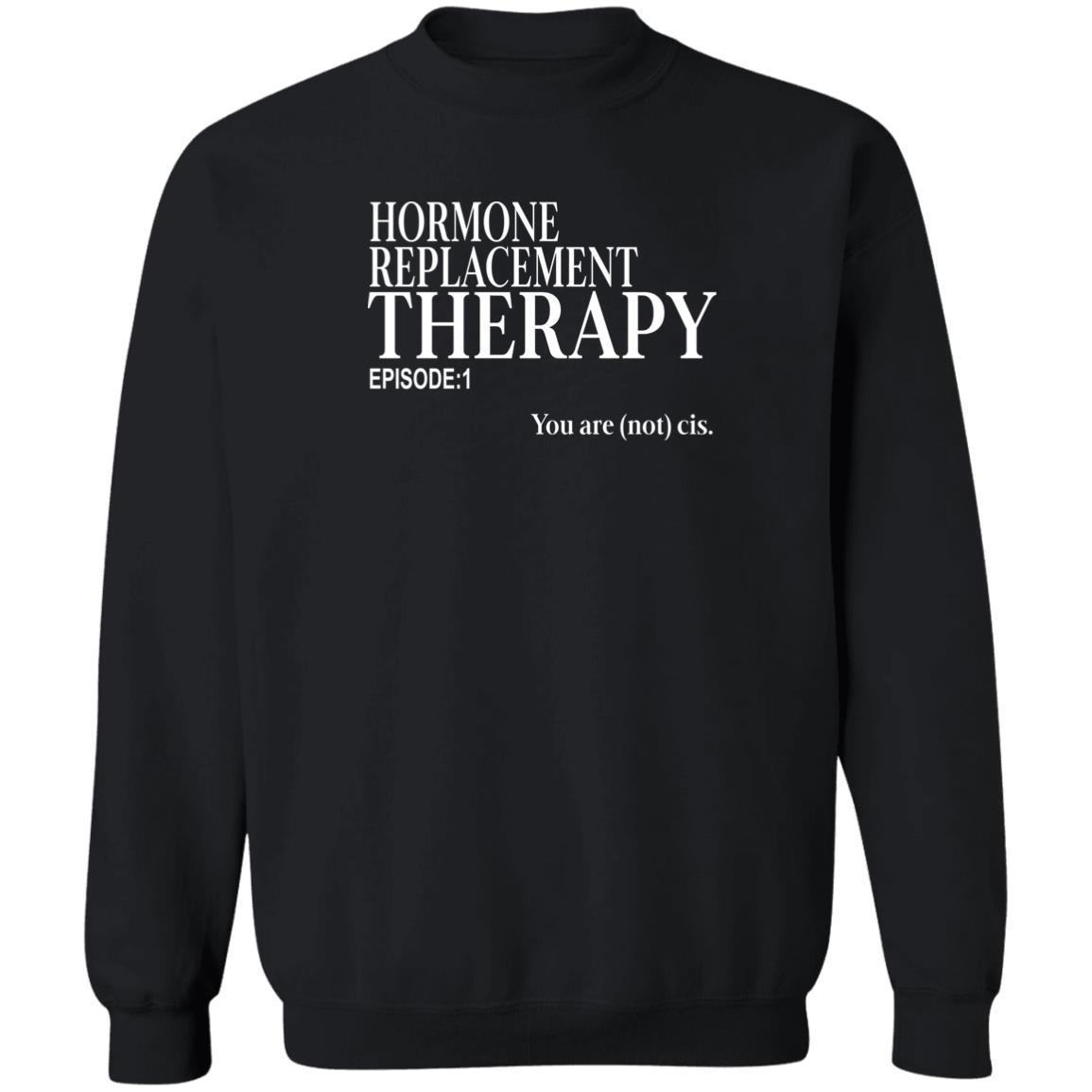 Hormone Replacement Therapy Episode 1 Shirt 1