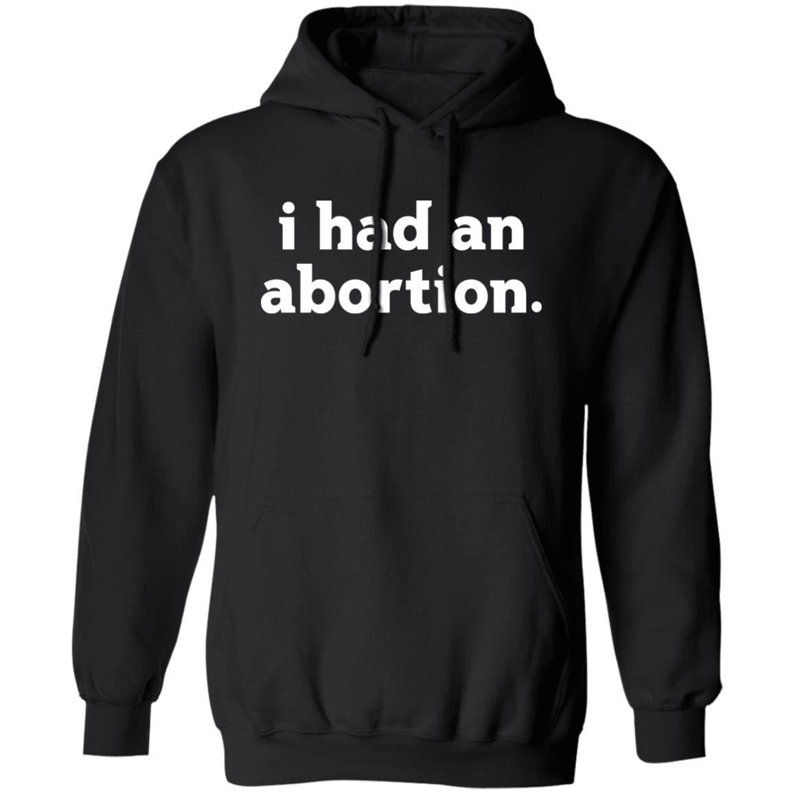 I Had An Abortion Shirt Panetory – Graphic Design Apparel &Amp; Accessories Online