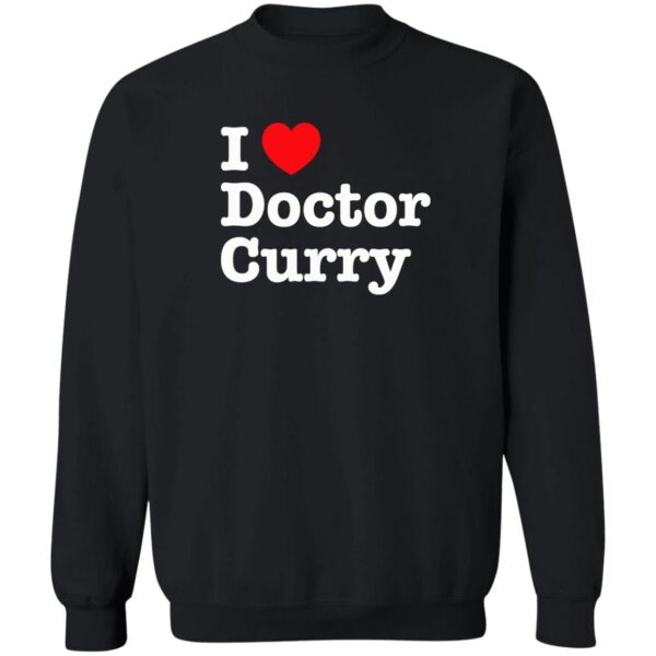 I Love Doctor Curry Shirt