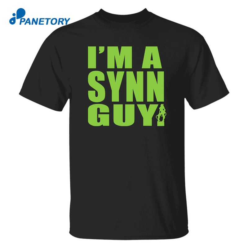 I’m A Synn Guy Shirt