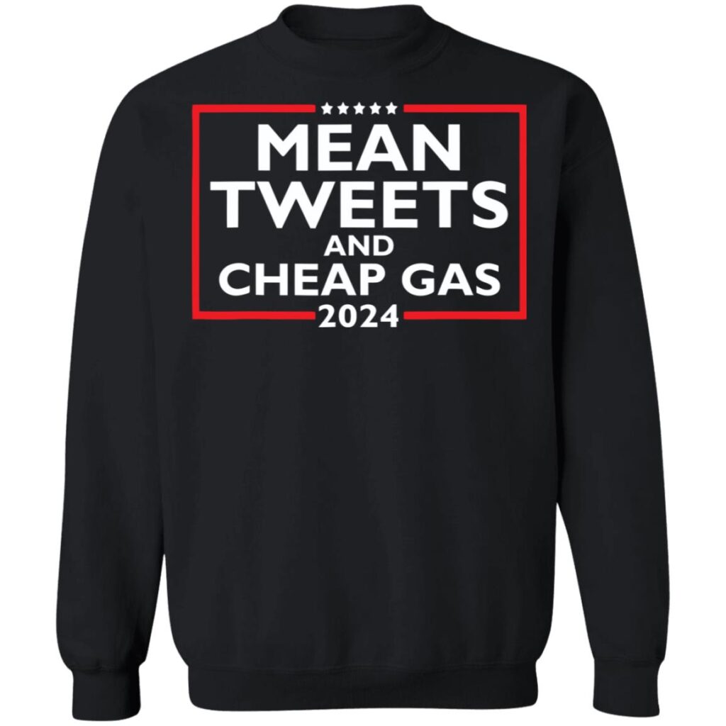 Mean Tweets And Cheap Gas 2025 Shirt 2022