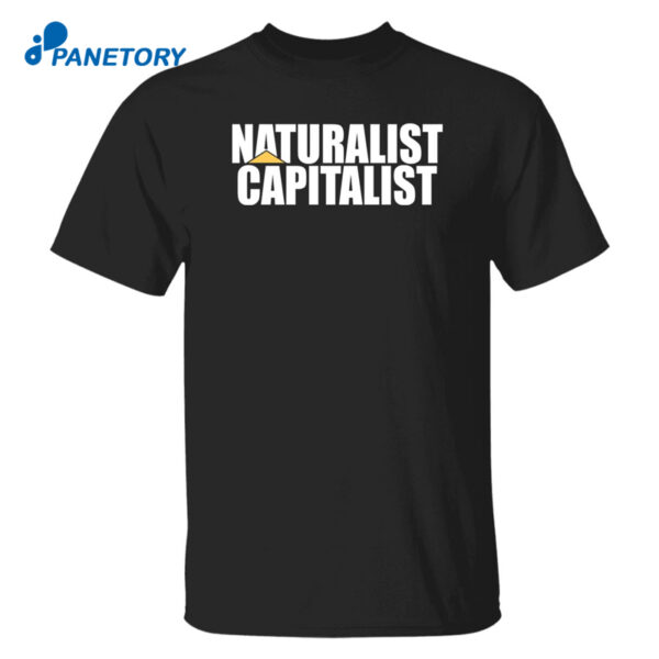 Naturalist Capitalist Shirt