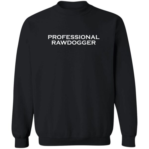 Professional Rawdogger Shirt