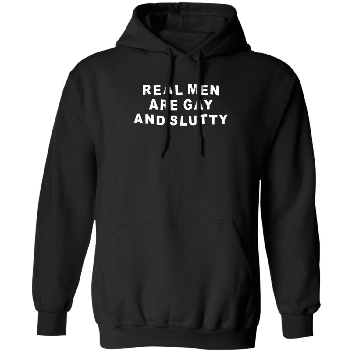 Real Men Are Gay And Slutty Shirt 2