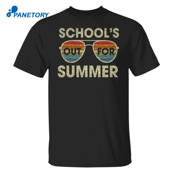 School'S Out For Summer Shirt