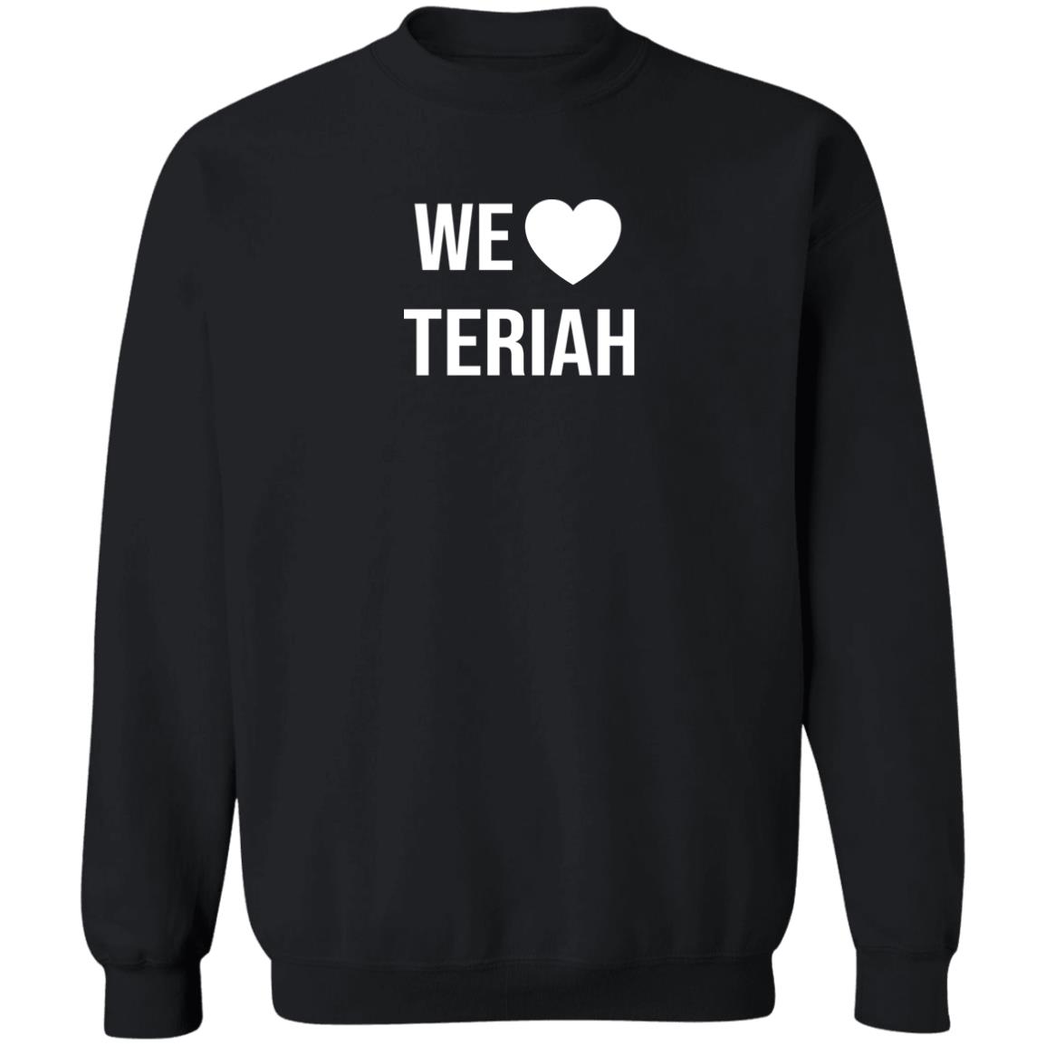 We Love Teriah Shirt Panetory – Graphic Design Apparel &Amp; Accessories Online