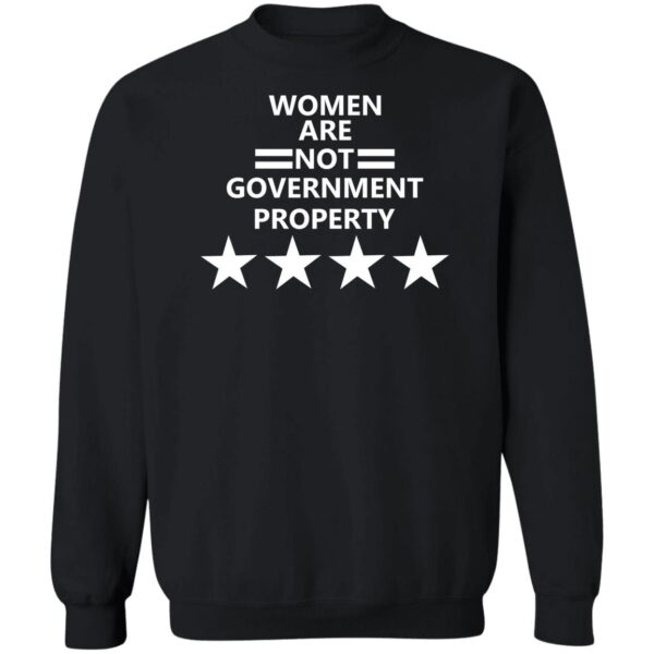Women Are Not Government Property Shirt