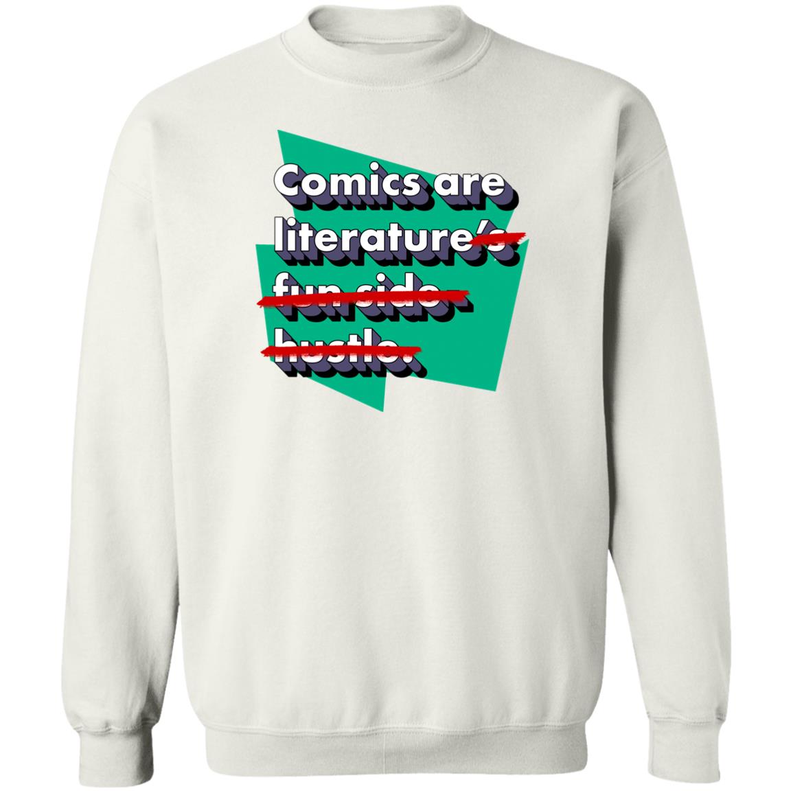 Comics Are Literature'S Fun Side Hustle Shirt Panetory – Graphic Design Apparel &Amp; Accessories Online