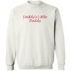 Daddy’s Little Daddy Shirt 1