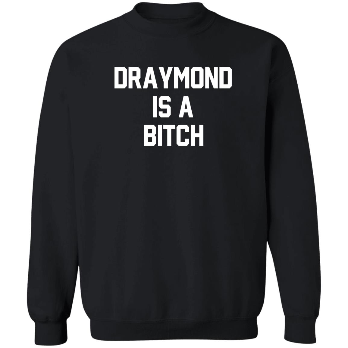 Draymond Is A Bitch Shirt 2