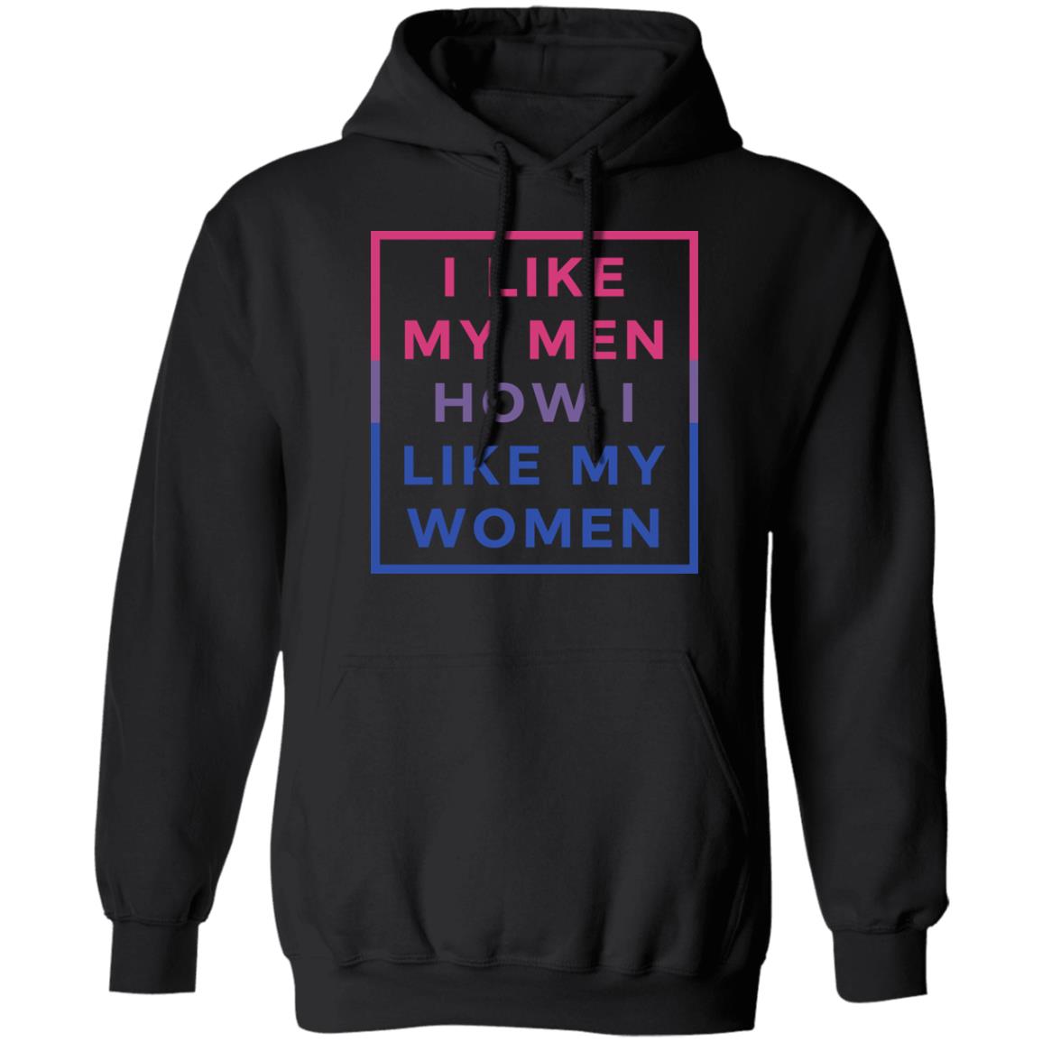 I Like My Men How I Like My Women Shirt Panetory – Graphic Design Apparel &Amp; Accessories Online