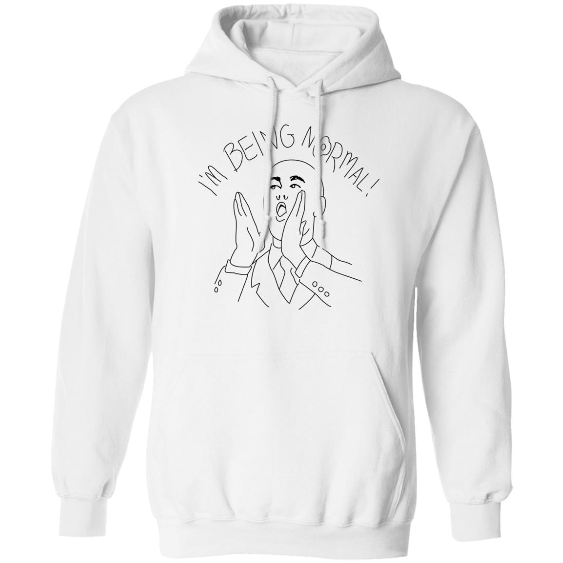 I'M Being Normal Shirt Panetory – Graphic Design Apparel &Amp; Accessories Online