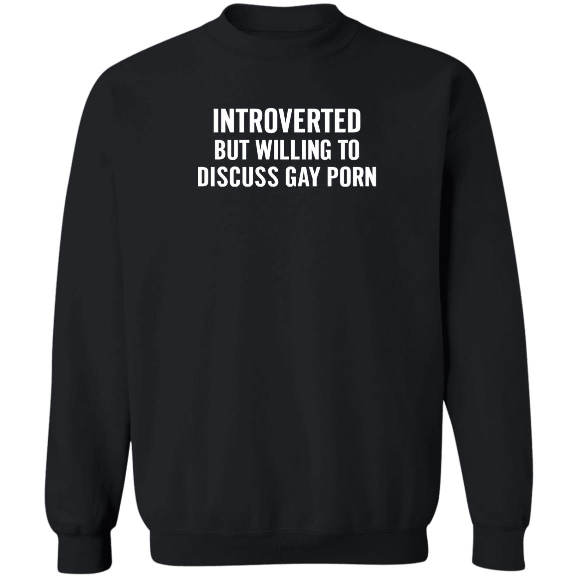 Introverted But Willing To Discuss Gay Porn Shirt 2