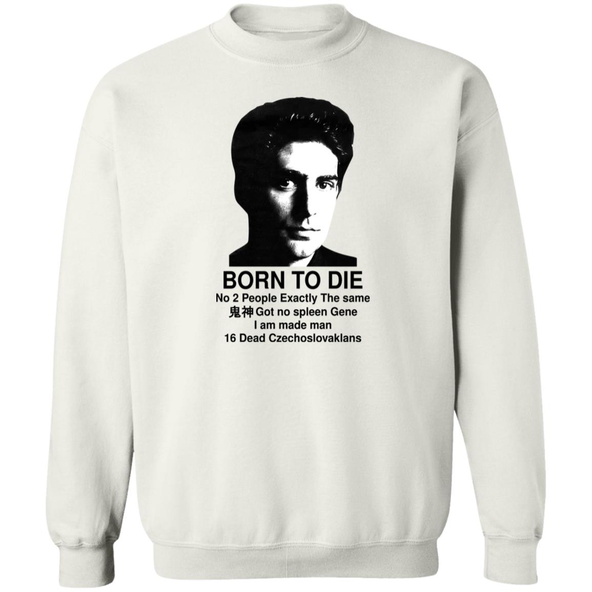 Keanu Reeves Born To Die Meme No 2 People Exactly The Same Shirt Panetory – Graphic Design Apparel &Amp; Accessories Online