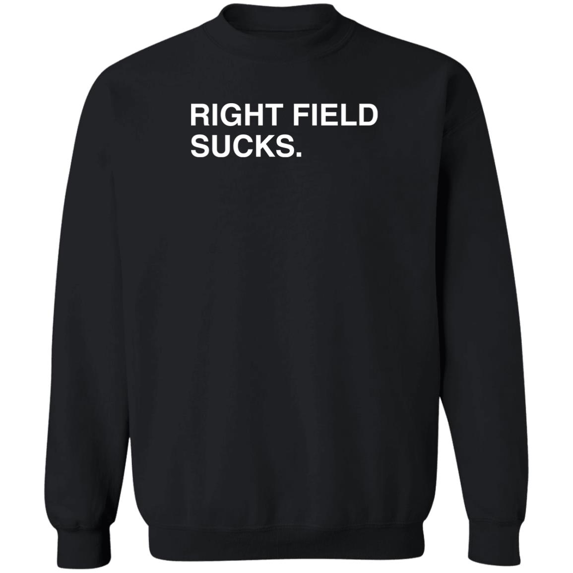 Right Field Sucks Shirt Panetory – Graphic Design Apparel &Amp; Accessories Online