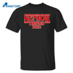 Senior Things 2022 Shirt 2025