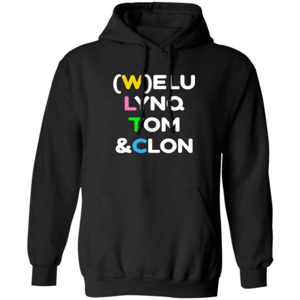 Wltc Welu Lynq Tom Clon Shirt