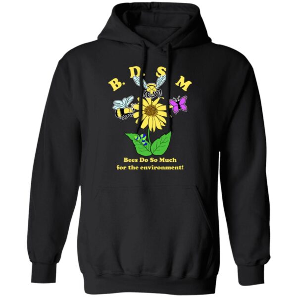 Bdsm Bee Do So Much For The Environment Shirt
