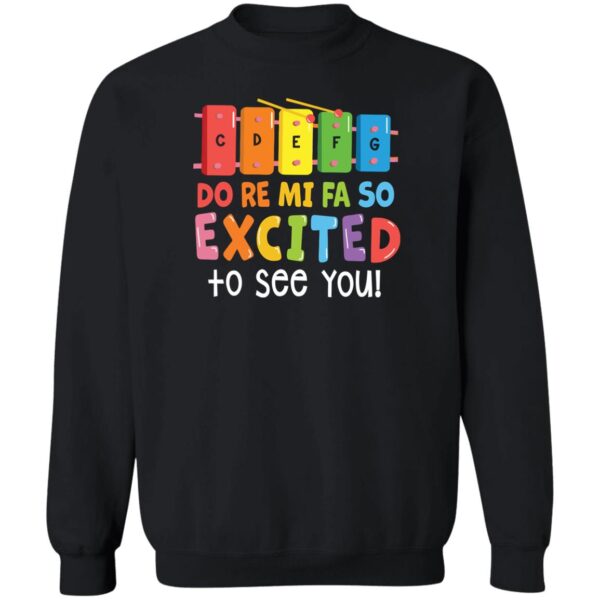 Cdefg Do Re Mi Fa So Excited To See You Shirt
