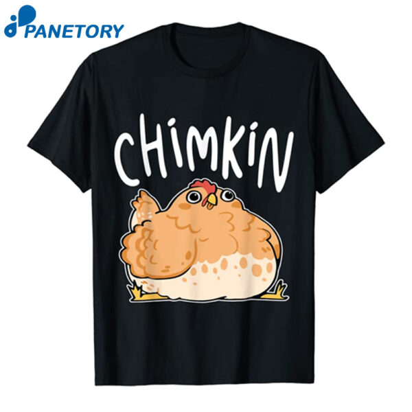Chimkin Shirt
