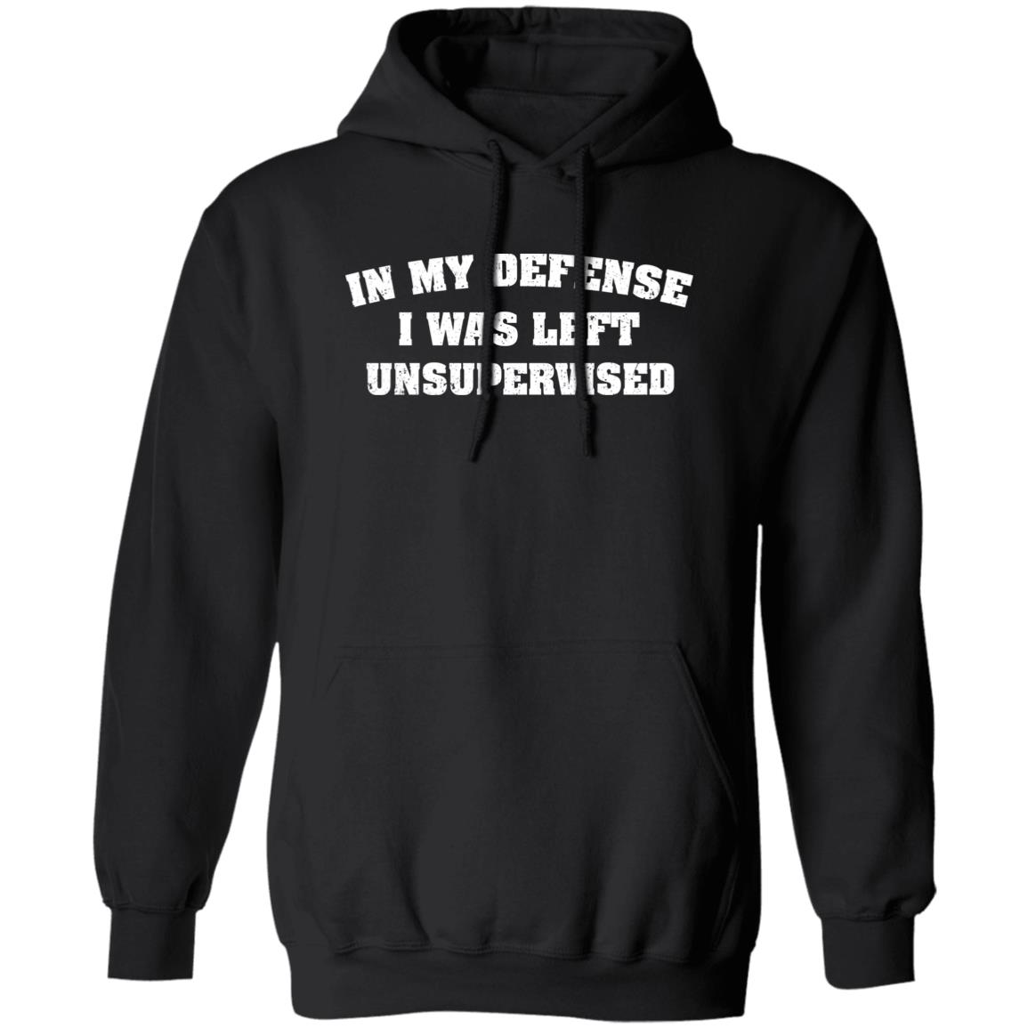 In My Defense I Was Left Unsupervised Shirt 2
