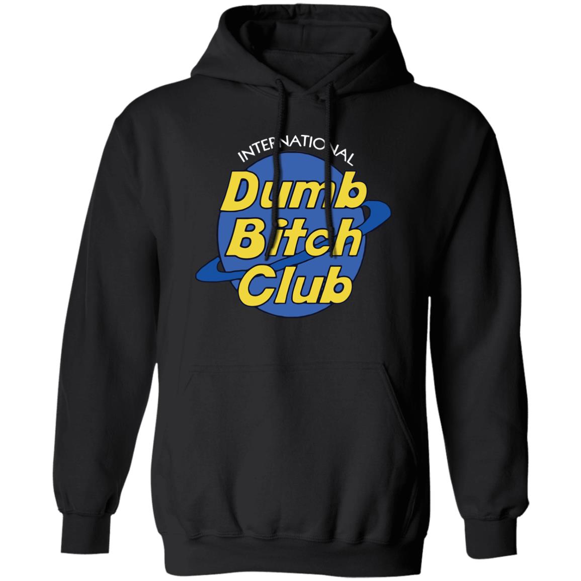 International Dumb Bitch Club Shirt Panetory – Graphic Design Apparel &Amp; Accessories Online