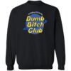 International Dumb Bitch Club Shirt 12