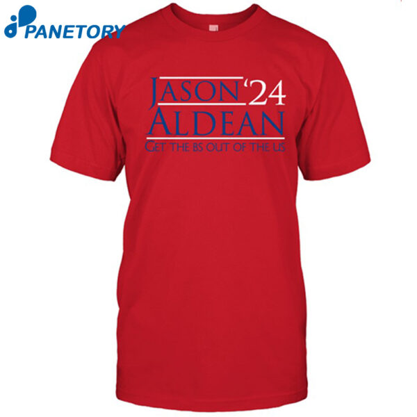 Jason Aldean 2024 Get The Bs Out Of The Us Shirt