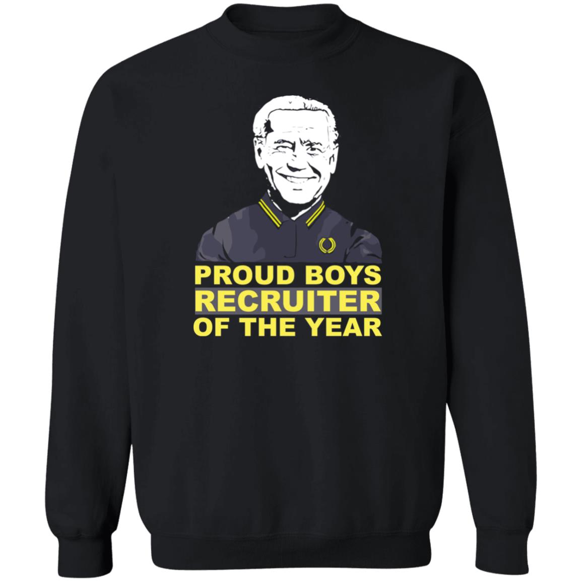 Joe Biden Proud Boys Recruiter Of The Year Shirt Panetory – Graphic Design Apparel &Amp; Accessories Online