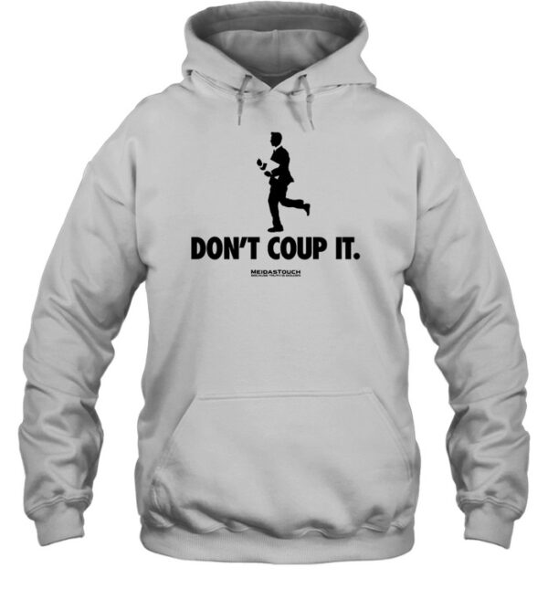 Meidastouch Don'T Coup It Shirt