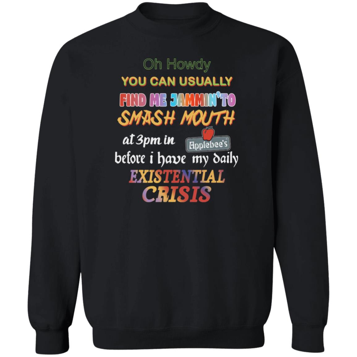 Oh Howdy You Can Usually Find Me Jammin To Smash Mouth Shirt Panetory – Graphic Design Apparel &Amp; Accessories Online