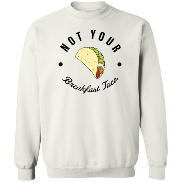Rnc Not Your Breakfast Taco Shirt